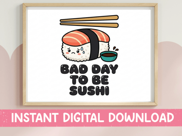 Bad Day to Be Sushi: A Hilarious Design for Foodies