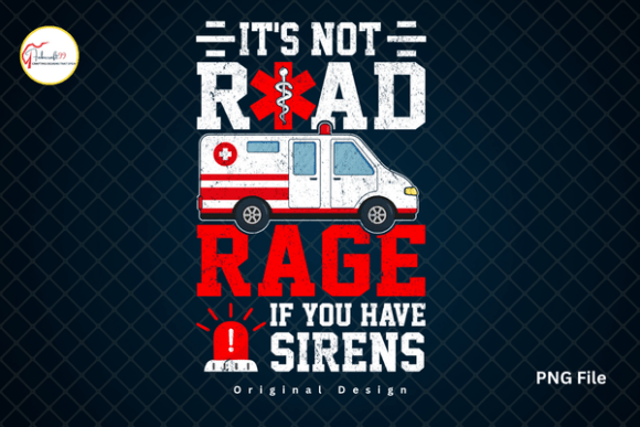 Funny EMT Ambulance Paramedic Humor PNG: Bold Design for First Responders