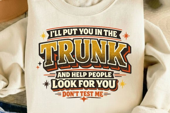 I'll Put You in the Trunk & Help People: A Bold Design Asset