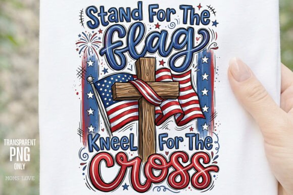 Stand for the Flag Cross Sublimation PNG